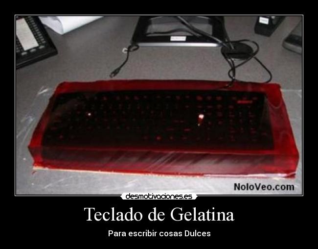 Teclado de Gelatina - Para escribir cosas Dulces