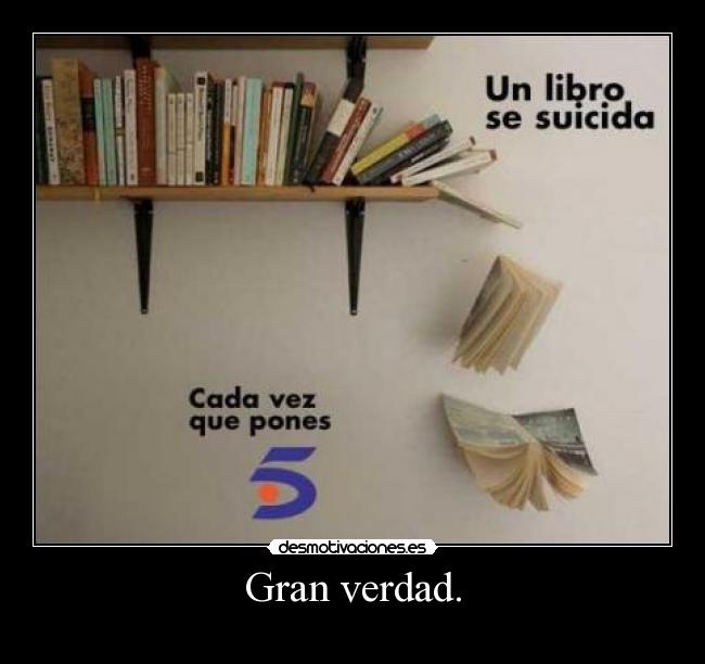 Gran verdad. -