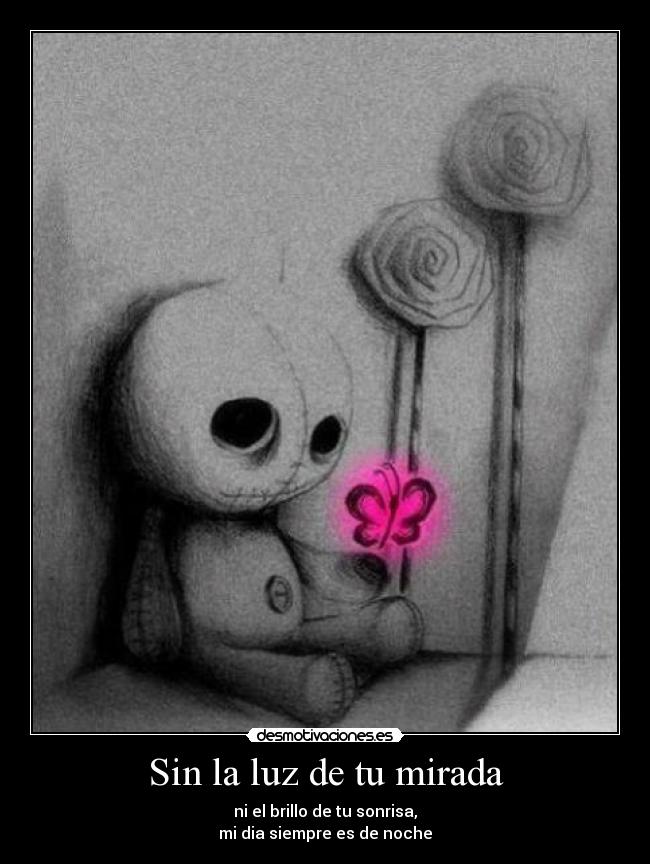 Sin la luz de tu mirada -
