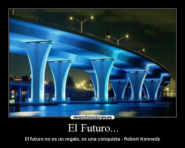 El Futuro... -