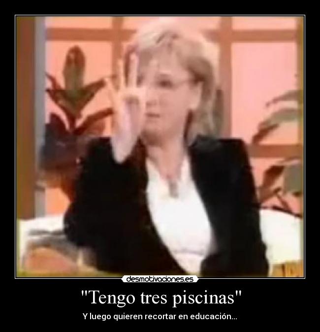 Tengo tres piscinas - 