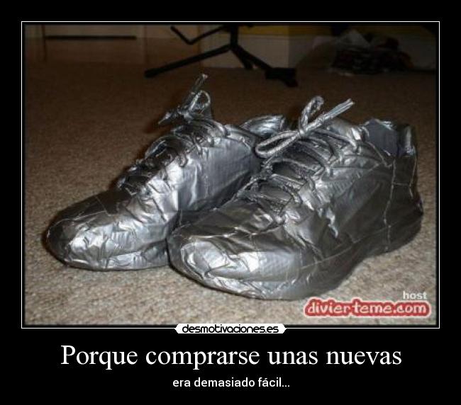 carteles tenis zapatillas nuevas facil desmotivaciones