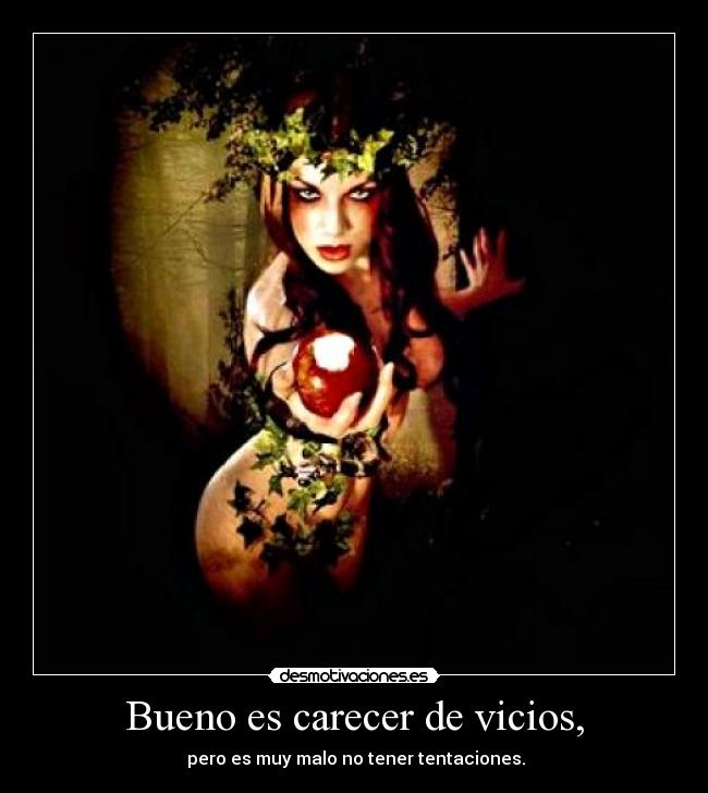 Bueno es carecer de vicios, - 