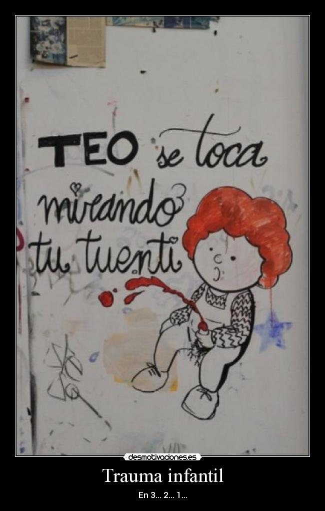 Trauma infantil - En 3... 2... 1...
