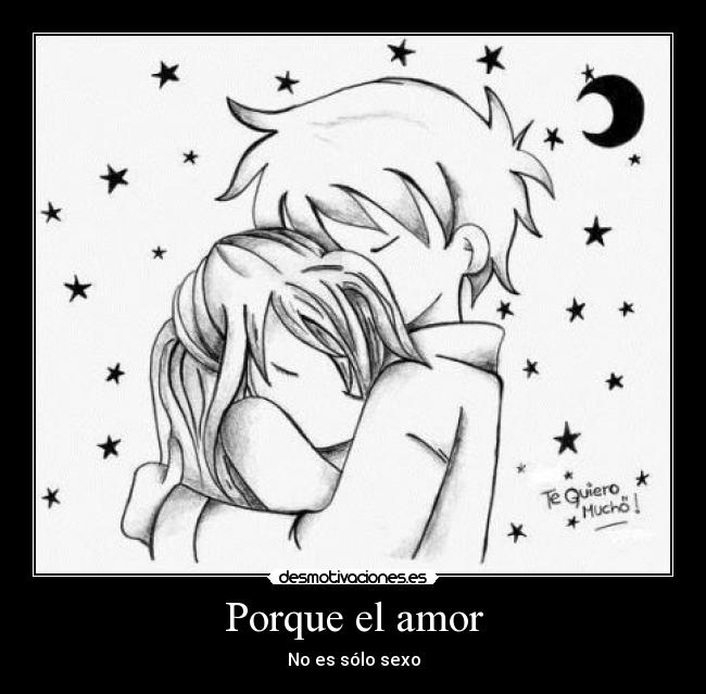 Porque el amor - No es sólo sexo