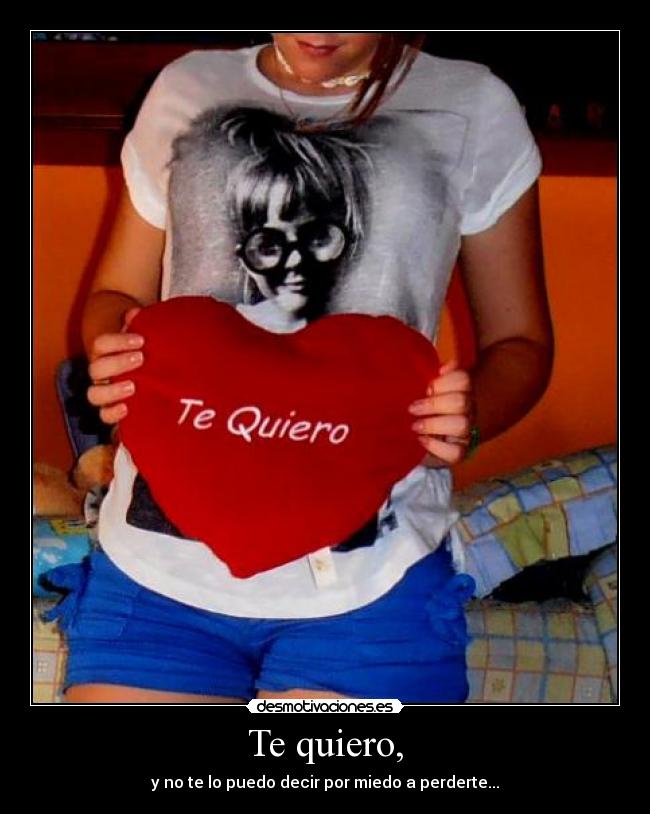 Te quiero, - 