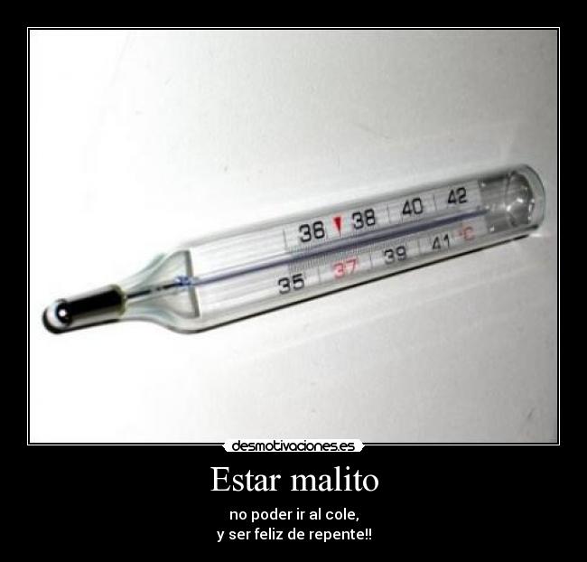 Estar malito - 