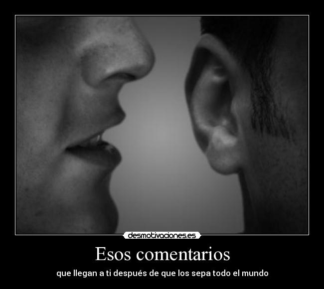 Esos comentarios - 