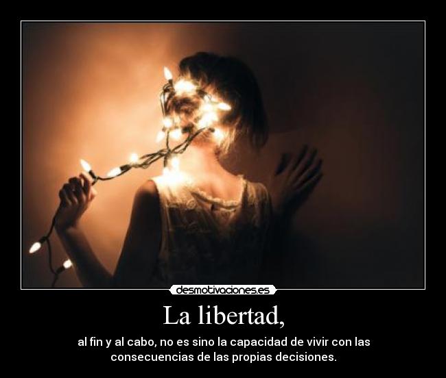 La libertad, -