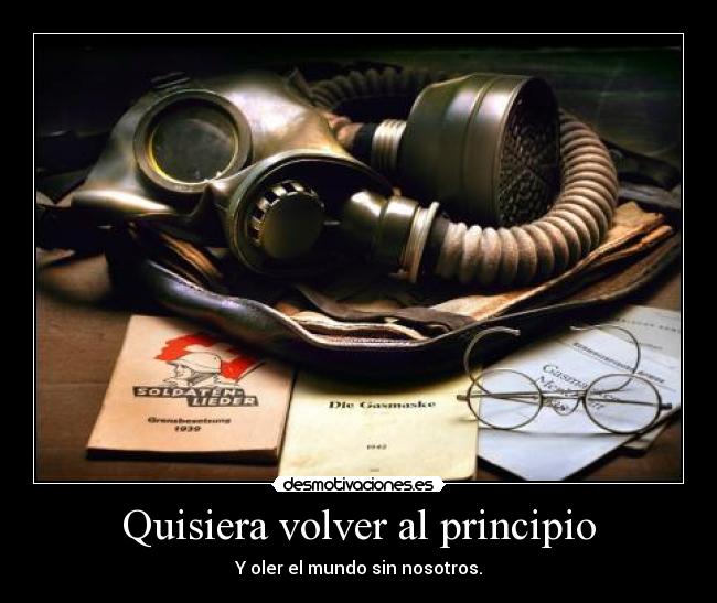 Quisiera volver al principio - 