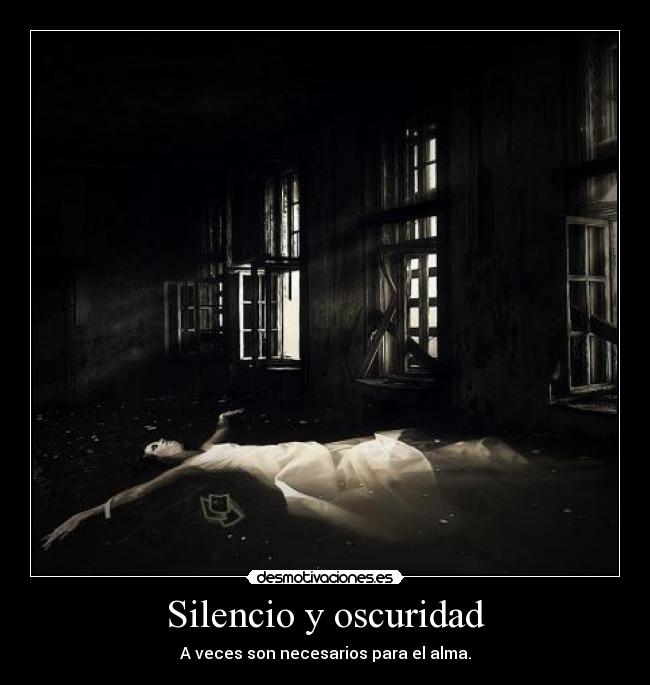 Silencio y oscuridad -