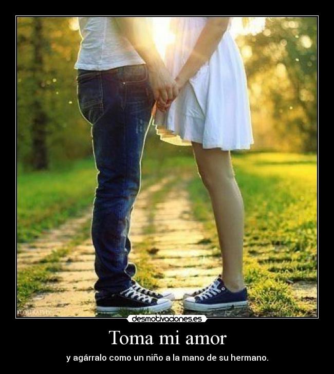 Toma mi amor -