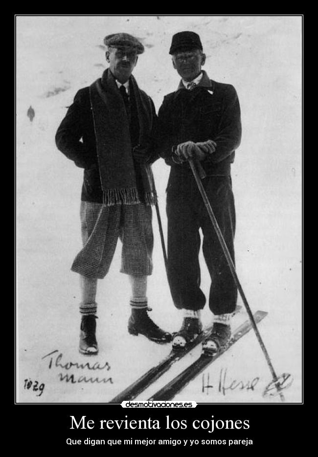 Me revienta los cojones - Que digan que mi mejor amigo y yo somos pareja