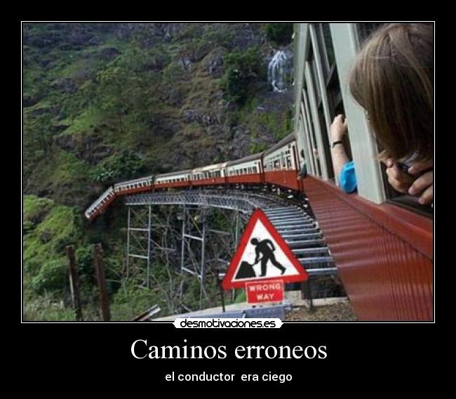 Caminos erroneos - el conductor  era ciego