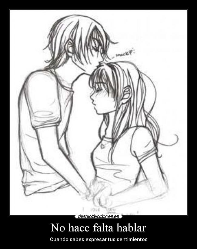 No hace falta hablar - Cuando sabes expresar tus sentimientos