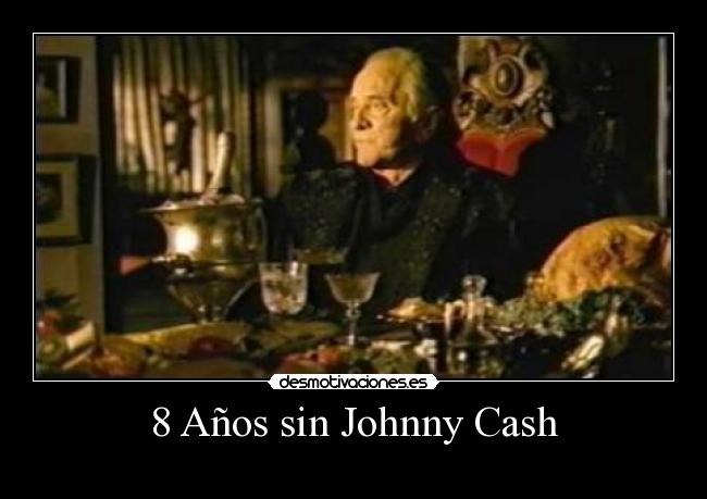 8 Años sin Johnny Cash -