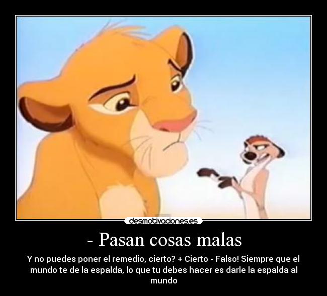 - Pasan cosas malas - 