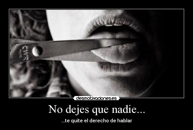 No dejes que nadie... - 