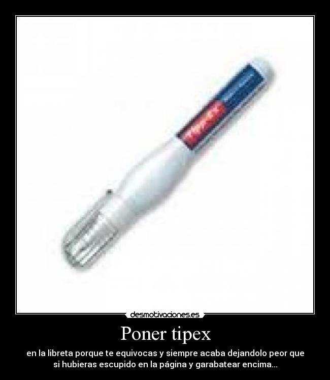 carteles siempre acabo cayendo pongo tipex desmotivaciones