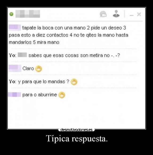 Típica respuesta. - 