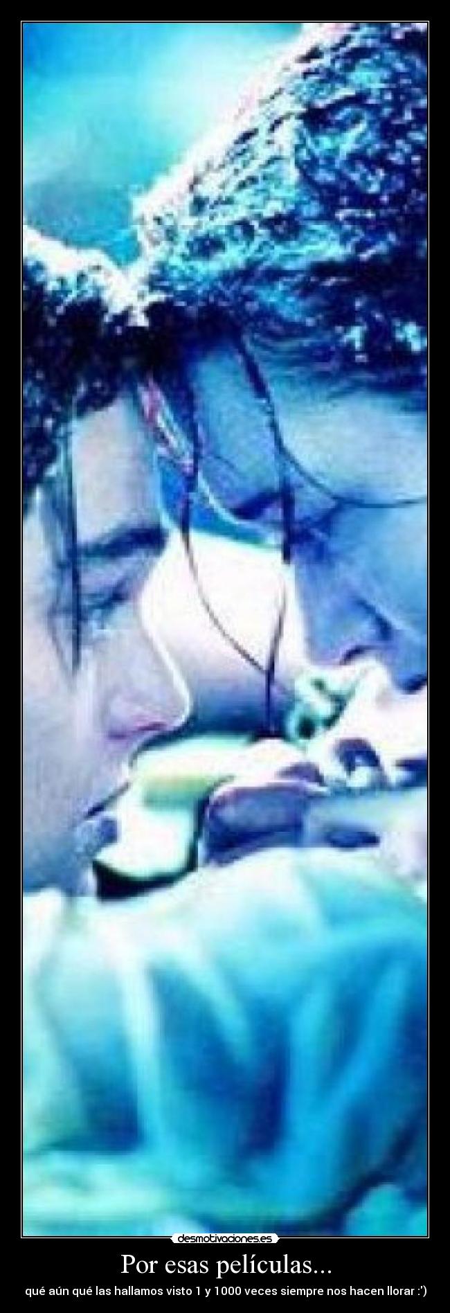 Por esas películas... -