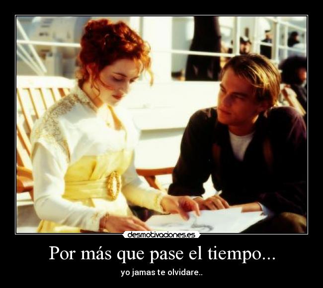 Por más que pase el tiempo... - 
