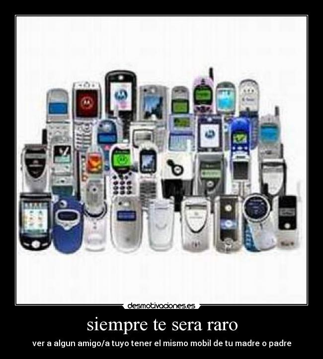 siempre te sera raro -