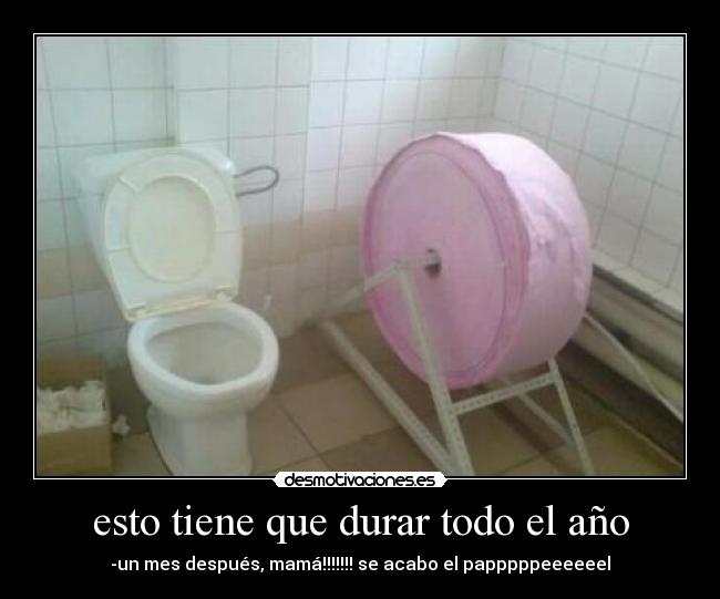 esto tiene que durar todo el año -