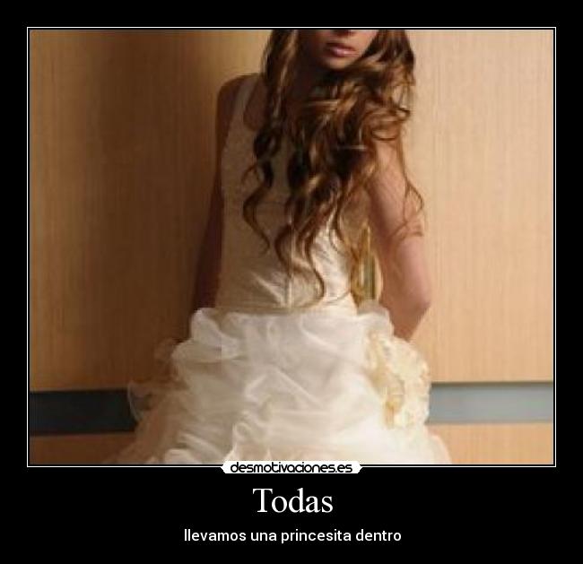 Todas - llevamos una princesita dentro