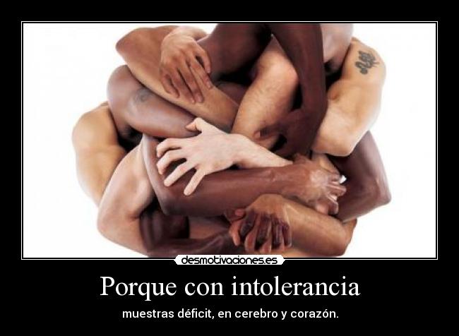 Porque con intolerancia - muestras déficit, en cerebro y corazón.