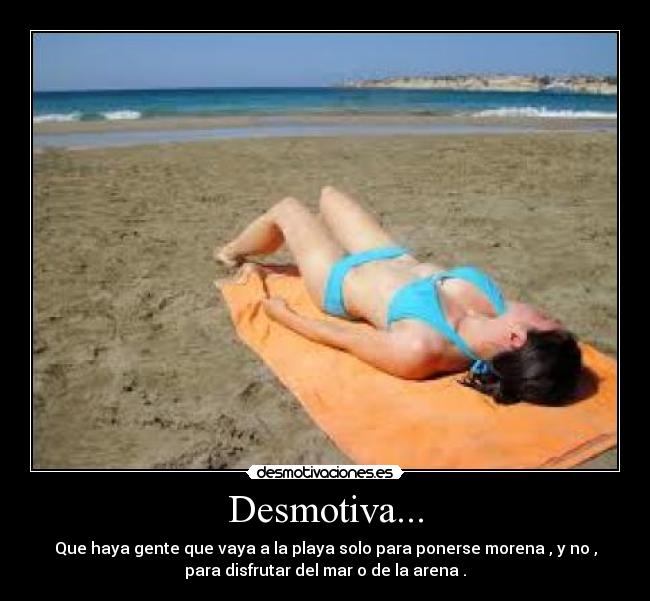 Desmotiva... -