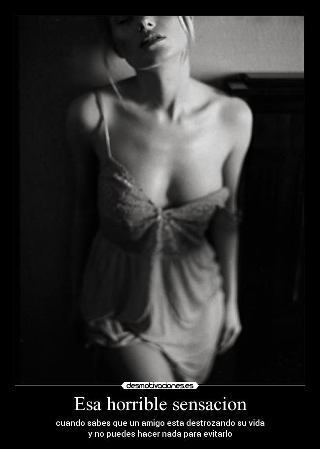 Esa horrible sensacion -