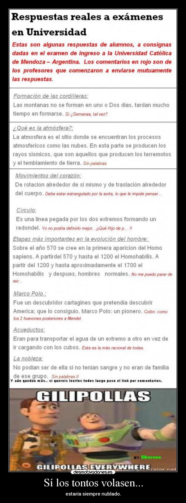 Sí los tontos volasen... - estaría siempre nublado.