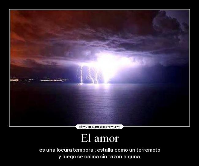 carteles amor otras veces nos cae rayo encima nos destroza completamente desmotivaciones