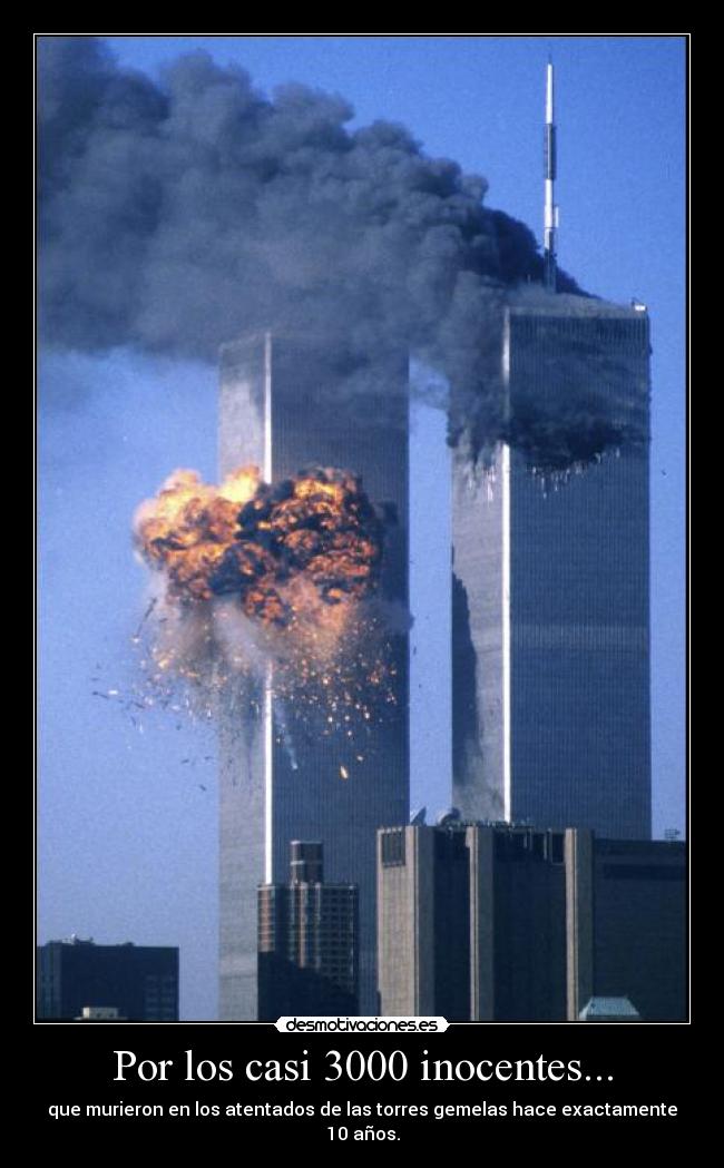 Por los casi 3000 inocentes... - 