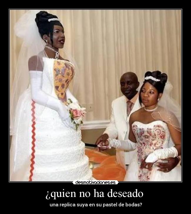 ¿quien no ha deseado  - una replica suya en su pastel de bodas?