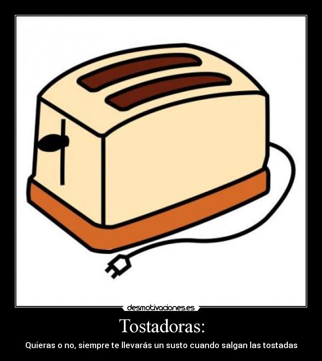 Tostadoras: -