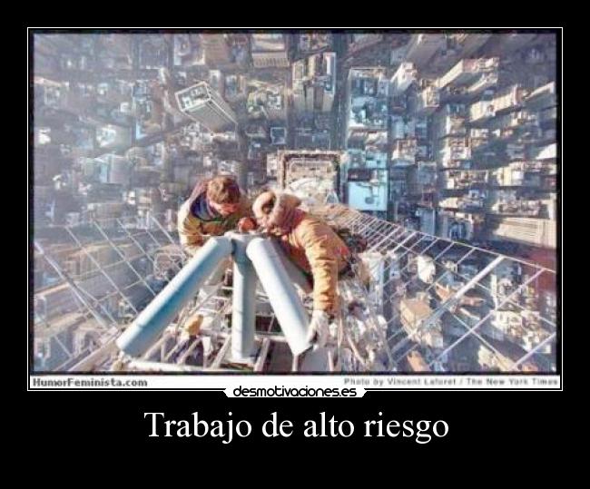 Trabajo de alto riesgo -