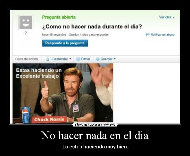 No hacer nada en el dia -