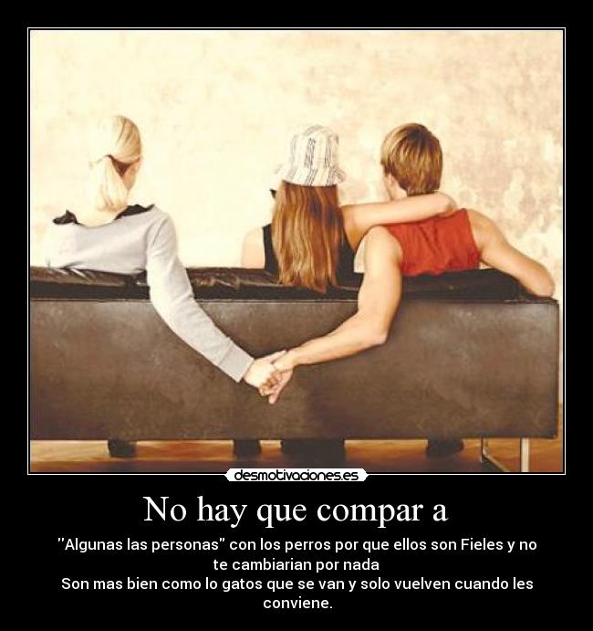 No hay que compar a - 