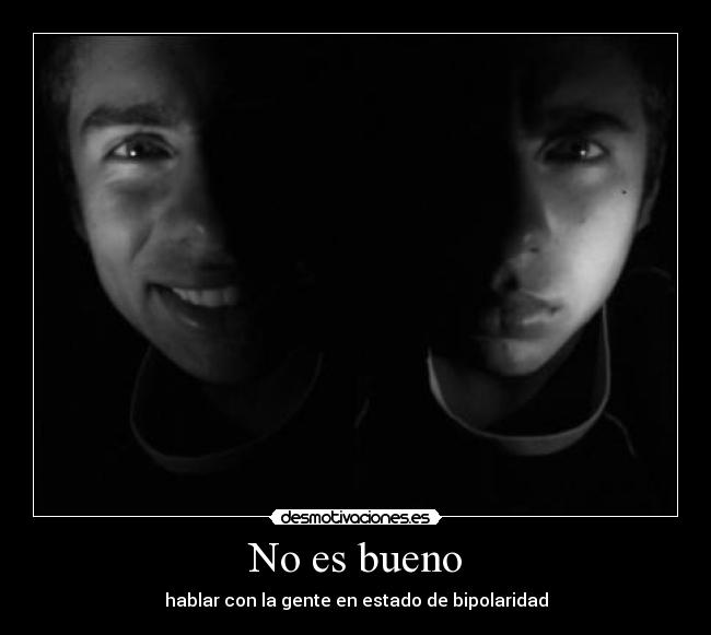 No es bueno -