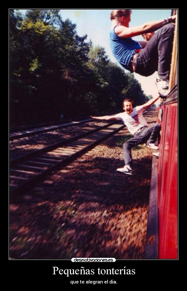Pequeñas tonterías - que te alegran el dia.