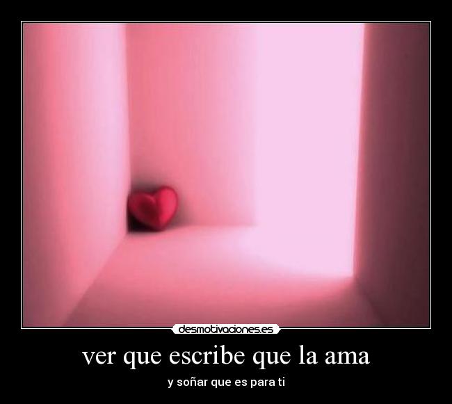ver que escribe que la ama - 