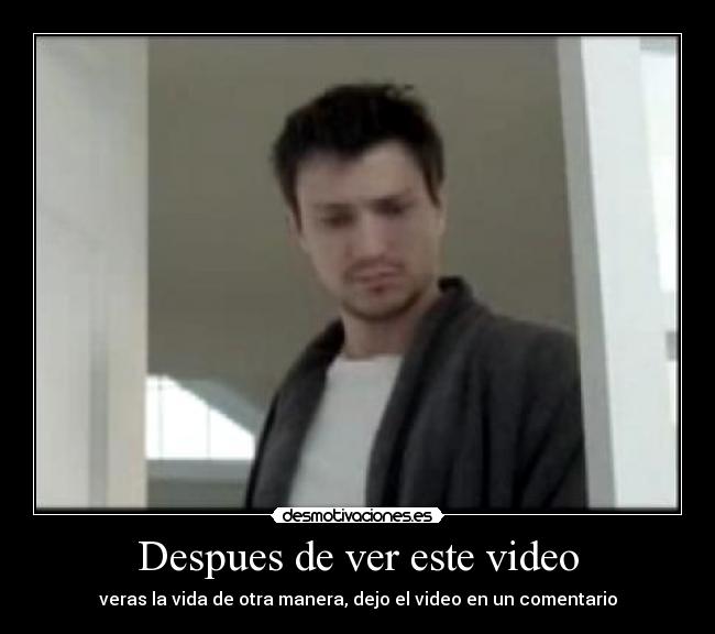 Despues de ver este video -