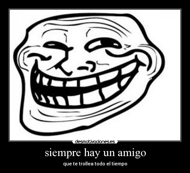 siempre hay un amigo -