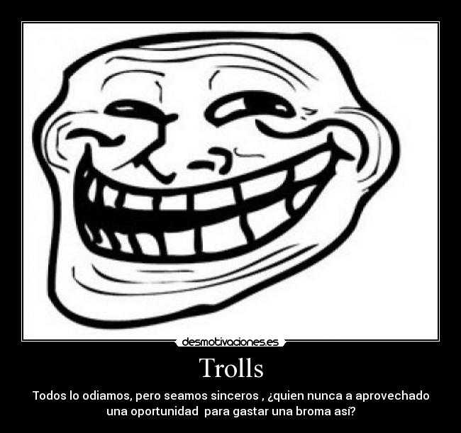 Trolls -