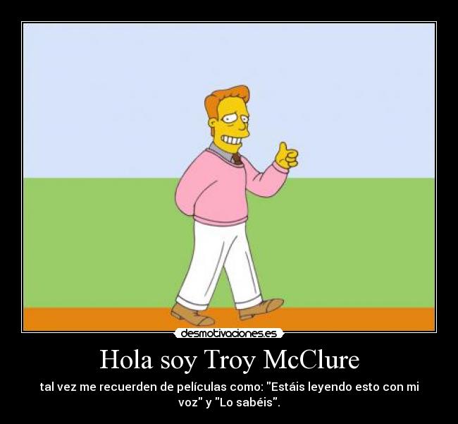 carteles troy mcclure desmotivaciones