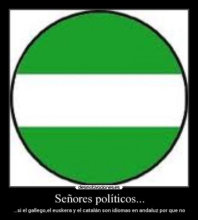 Señores políticos... -