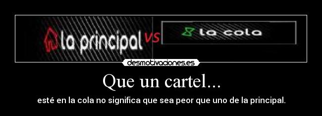 Que un cartel... -