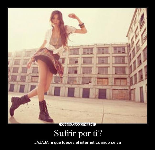 Sufrir por ti? - 